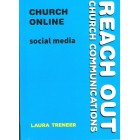 Reach Out Church Communication - Church Online: Social Media By Laura Treneer